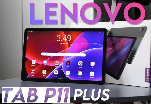 விரைவில் அறிமுகமாகிறது Lenovo Tab P11 Plus 