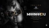 Maanaadu Official Tamil Trailer | STR | SJ Suryah | Kalyani | Venkat Prabhu | YSR | V House