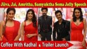 Jiiva, Jai, DD, Amritha, Samyuktha Sema Jolly Speech at Coffee With Kadhal Audio & Trailer Launch