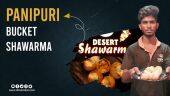PANIPURI BUCKET SHAWARMA | Tamilnadu street food | Desert Shawarma | Mogappair