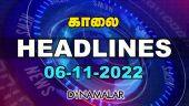 Headlines Now | Morning | 06-11-2022 | Dinamalar News | Tamil News Today | Latest News