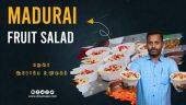 மதுரை ஆரோக்ய உணவகம் | Madurai Fruit Salad | Tamilnadu Street Food | Madurai 