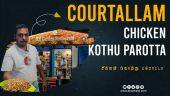சிக்கன் கொத்து பரோட்டா | Courtallam chicken kothu parotta | Tamilnadu Street food