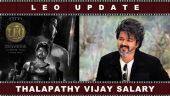 Leo update | Thalapathy Vijay Salary