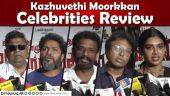 Mysskin, Pa Ranjith, Pandiraj about Kazhuvethi Moorkkan | Kazhuvethi Moorkkan Celebrities Review